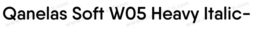 Qanelas Soft W05 Heavy Italic字体转换
